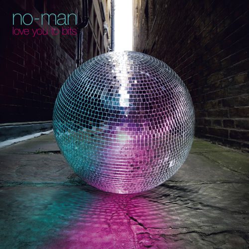 No-Man - Love You To Bits (2019)