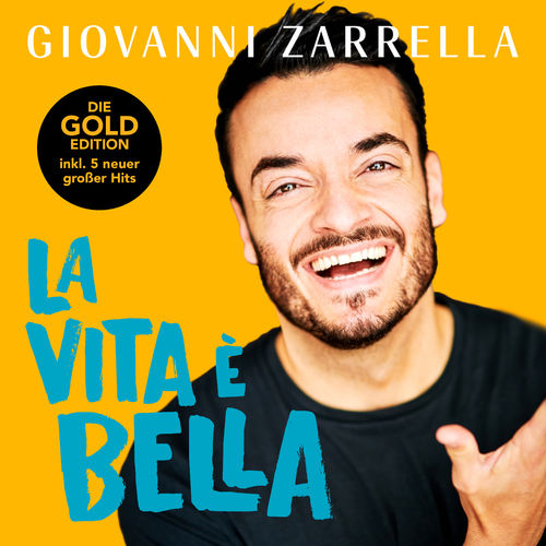 Giovanni Zarrella - La vita è bella (Gold-Edition) (2020)
