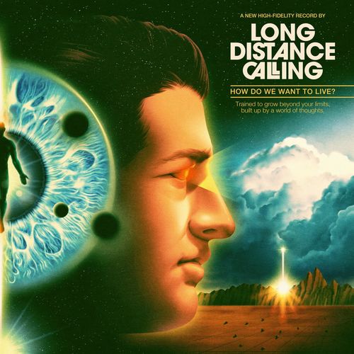 Long Distance Calling - How Do We Want To Live? (2020)