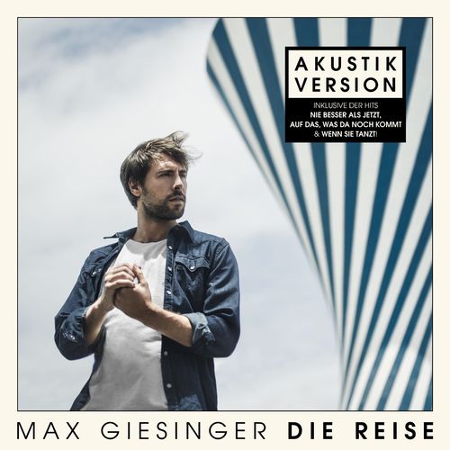 Max Giesinger - Die Reise (Akustik Version) (2020)
