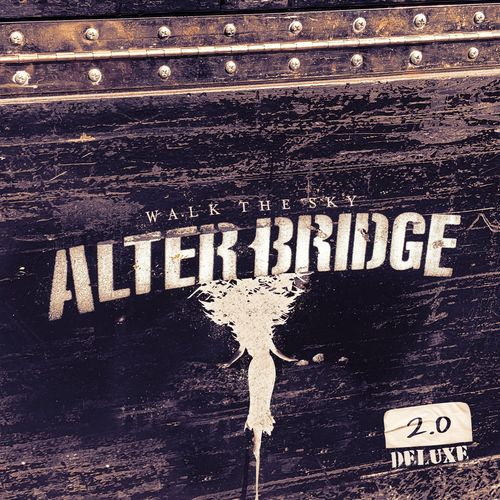 Alter Bridge - Walk the Sky 2.0 (Deluxe) (2020)