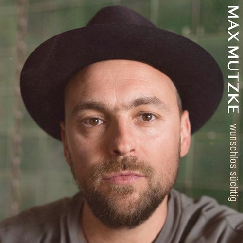 Max Mutzke - Wunschlos süchtig (2021)