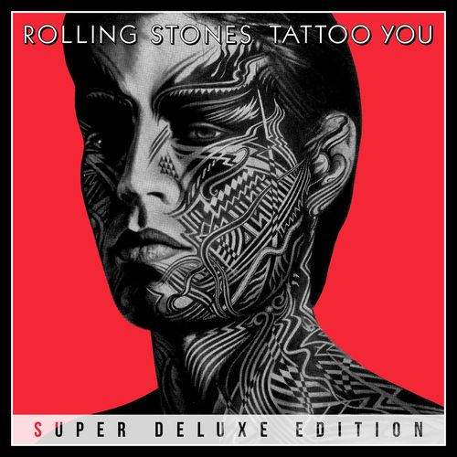 The Rolling Stones - Tattoo You (40th Anniversary Super Deluxe) (2021)