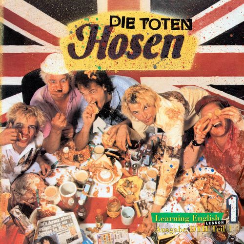 Die Toten Hosen - Learning English, Lesson 1: 1991 - 2021: Die 30 Jahre-Jubiläumsedition (Remixed 2021) (2021)
