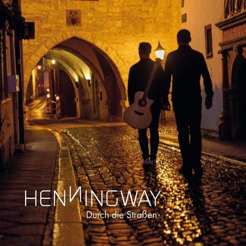 Henningway - Durch die Straßen (2021)