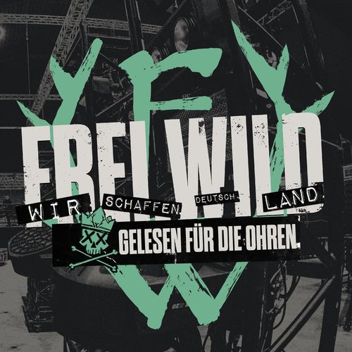 Frei.Wild - 20 Jahre, Wir schaffen Deutsch.Land (Das Hörbuch) (2021)