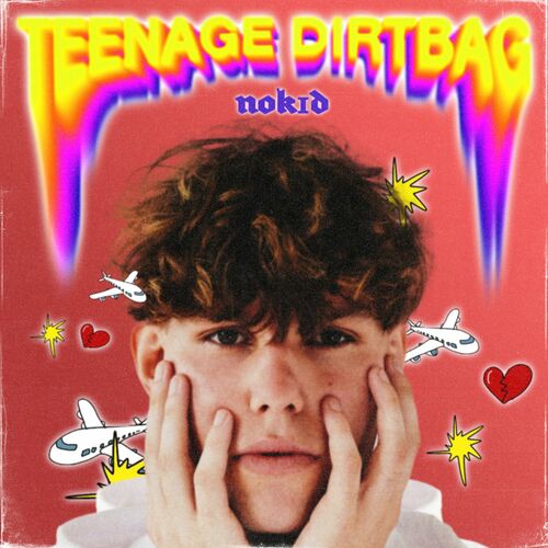 NOK1D - Teenage Dirtbag (2022)