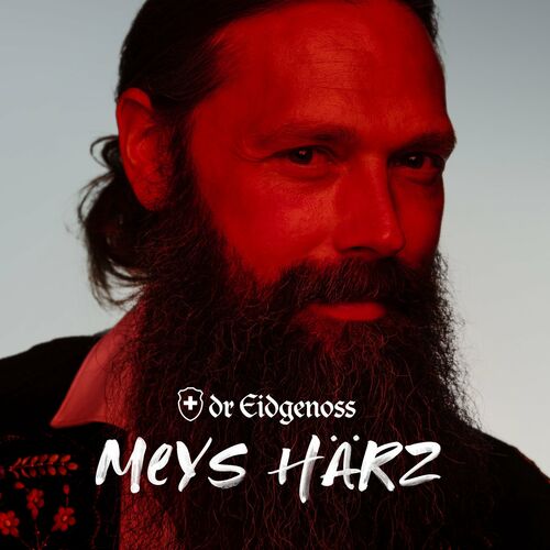 Dr Eidgenoss - Meys Härz (2022)