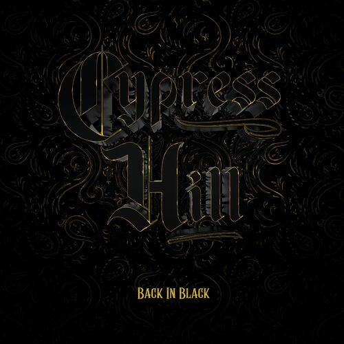 Cypress Hill - Back in Black (2022)
