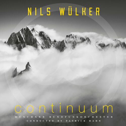 Nils Wülker, Munich Radio Orchestra & Patrick Hahn - Continuum (2022)