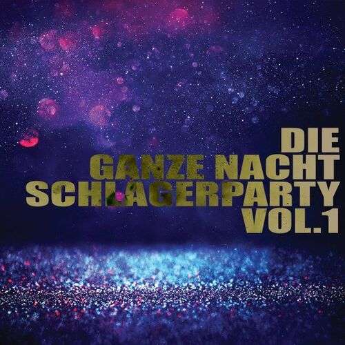 Die ganze Nacht Schlagerparty, Vol. 1 (2022)