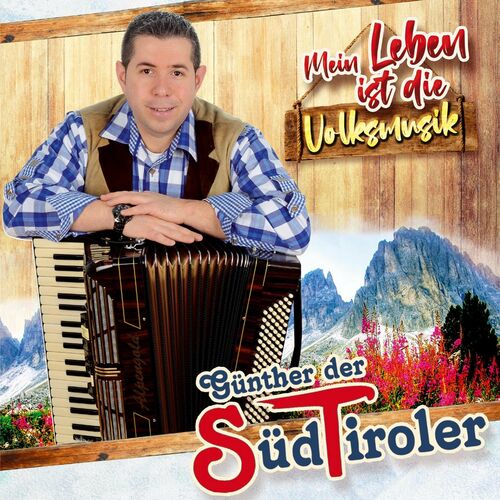 Günther der Südtiroler - Mein Leben ist die Volksmusik (2022)