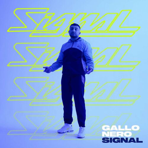 Gallo Nero - SIGNAL (2022)