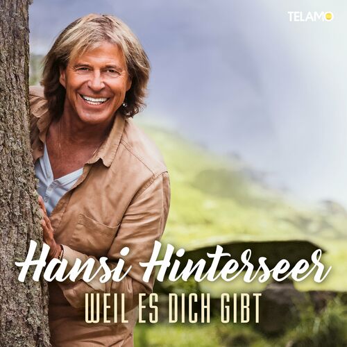 Hansi Hinterseer - Weil es dich gibt (2022)