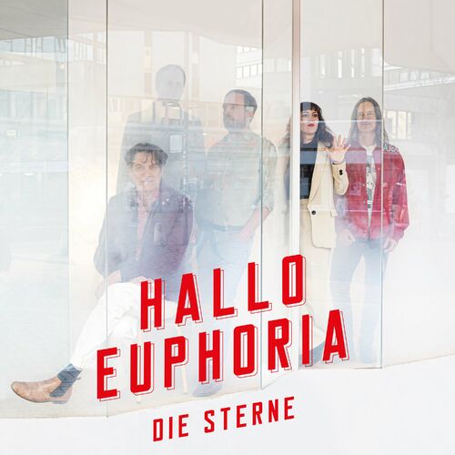 Die Sterne - Hallo Euphoria (2022)