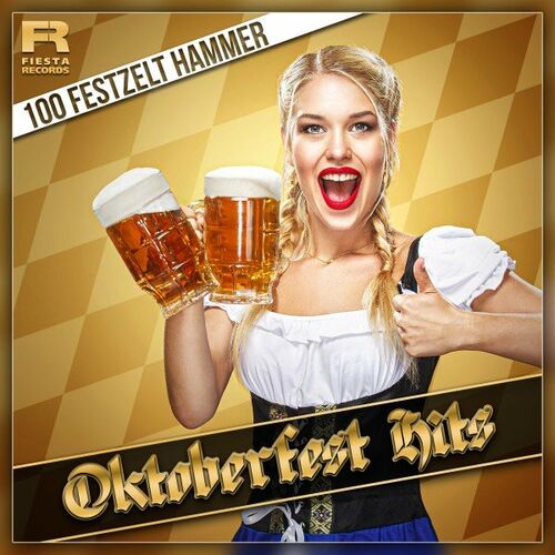Oktoberfest Hits - 100 Festzelt Hammer (2022)