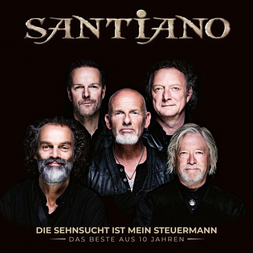 Santiano - Die Sehnsucht ist mein Steuermann - Das Beste aus 10 Jahren (2022)
