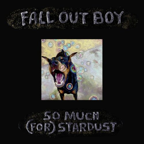 Fall Out Boy - So Much (For) Stardust (Deluxe) (2023)