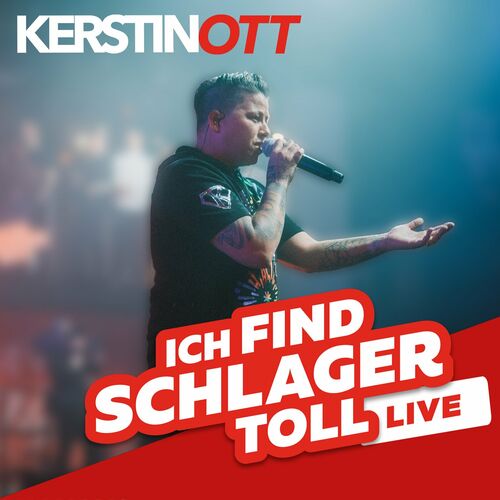 Kerstin Ott - ICH FIND SCHLAGER TOLL LIVE mit Kerstin Ott (2023)