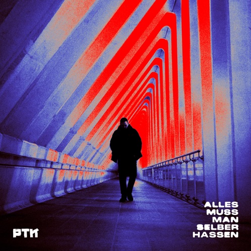 PTK - Alles muss man selber hassen (2023)
