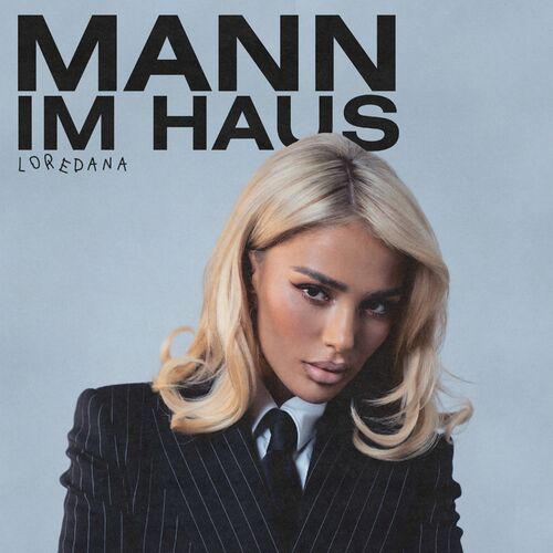 Loredana - MANN IM HAUS (2023)