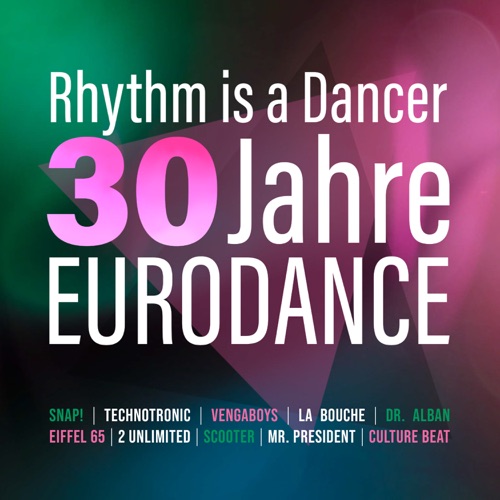 Rhythm Is A Dancer - 30 Jahre Eurodance (2023)