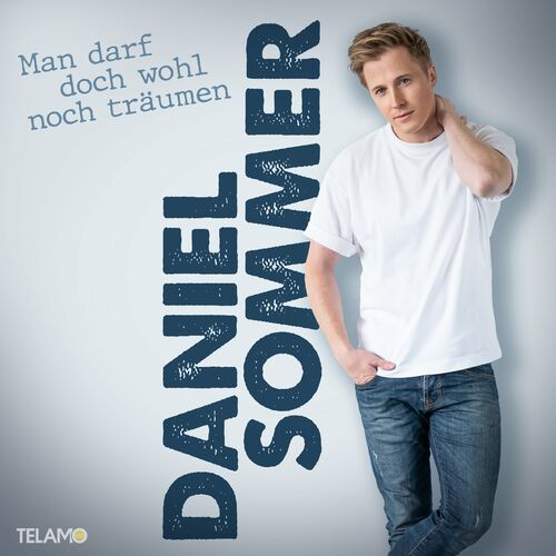 Daniel Sommer - Man darf doch wohl noch träumen (2023)