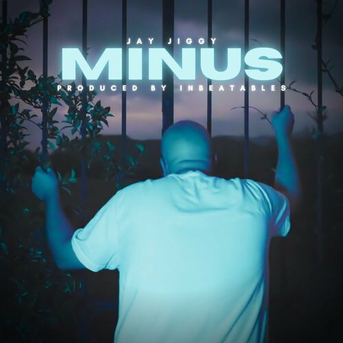 Jay Jiggy - MINUS (2023)