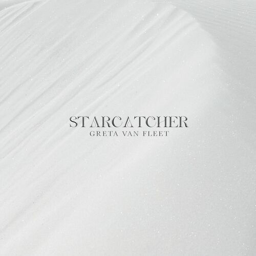 Greta Van Fleet - Starcatcher (2023)