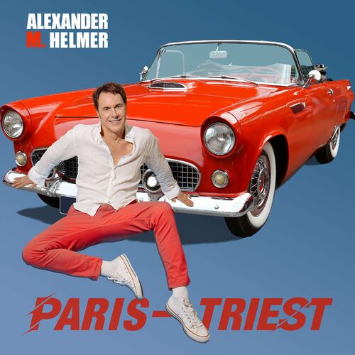 Alexander M. Helmer - Paris - Triest (2023)