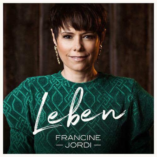 Francine Jordi - Leben (2023)