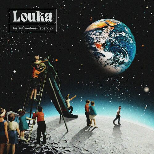 Louka - Bis auf Weiteres lebendig (2023)