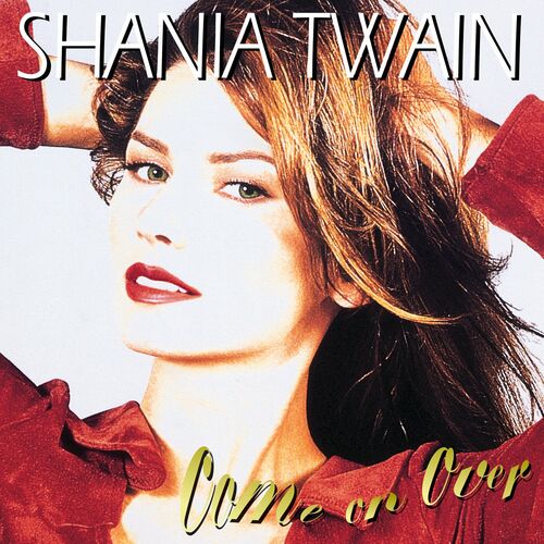 Shania Twain - Come On Over (Diamond Edition / Super Deluxe) (2023)