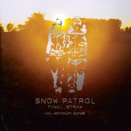Snow Patrol - Final Straw (20th Anniversary Edition) (2023)