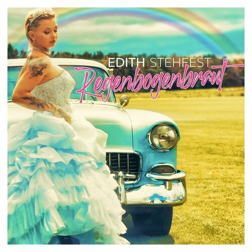 Edith Stehfest - Regenbogenbraut (2023)
