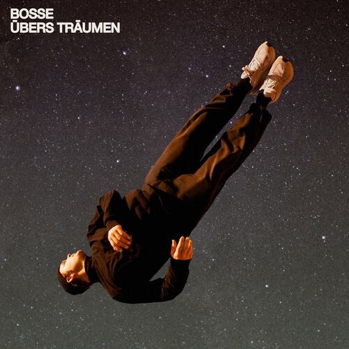 Bosse - Übers Träumen (2023)