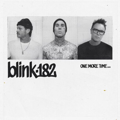 blink-182 - ONE MORE TIME... (2023)