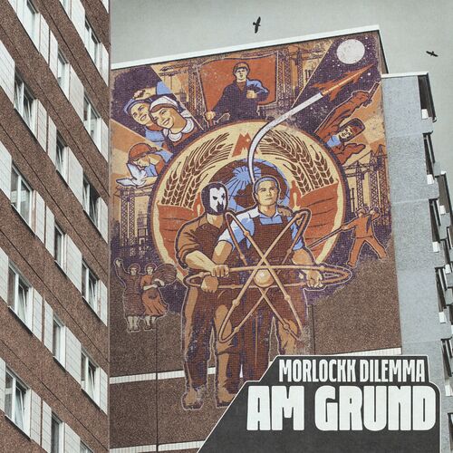 Morlockk Dilemma - Am Grund (2023)