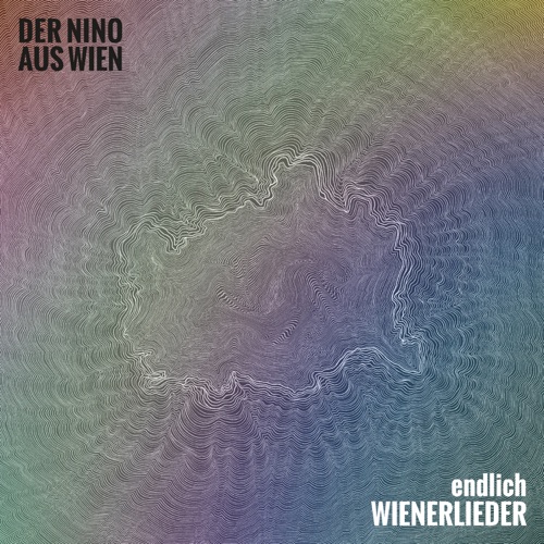 Der Nino aus Wien - Endlich Wienerlieder (2024)
