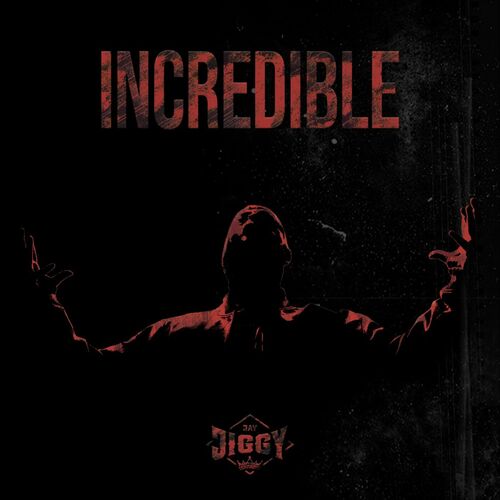 Jay Jiggy - Incredible (2024)