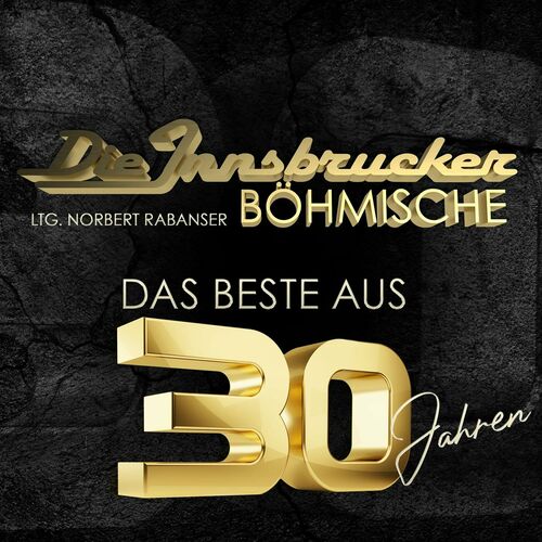 Die Innsbrucker Böhmische & Die Edlseer - Das Beste aus 30 Jahren (2024)