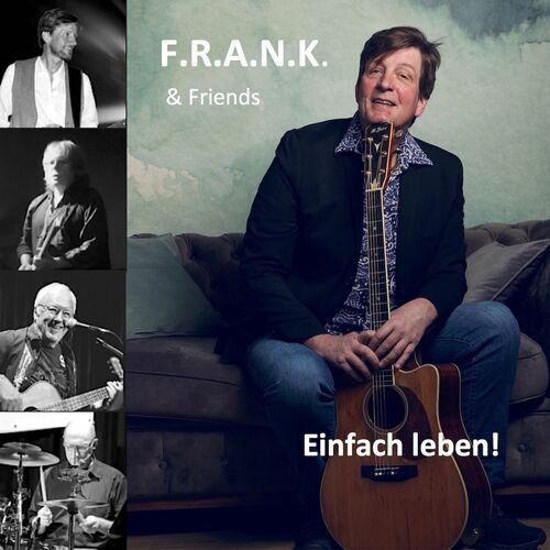 F.R.A.N.K. & Friends - Einfach leben! (2024)