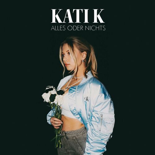 KATI K - Alles oder Nichts (2024)