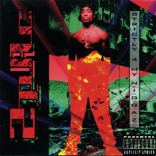 2Pac - Strictly 4 My N.I.G.G.A.Z. (US Retail) (1993)