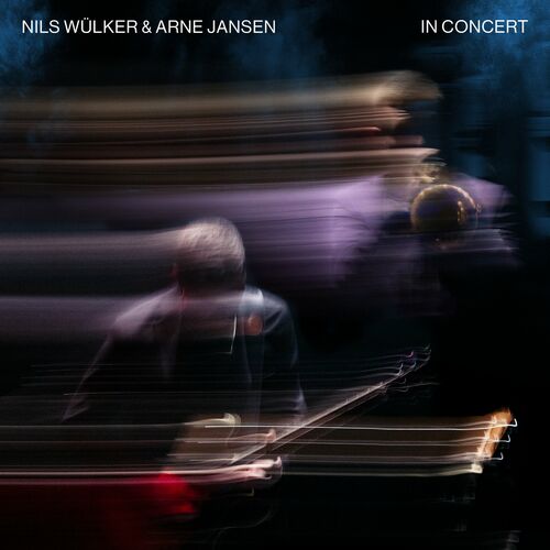 Nils Wülker & Arne Jansen - In Concert (Live) (2024)