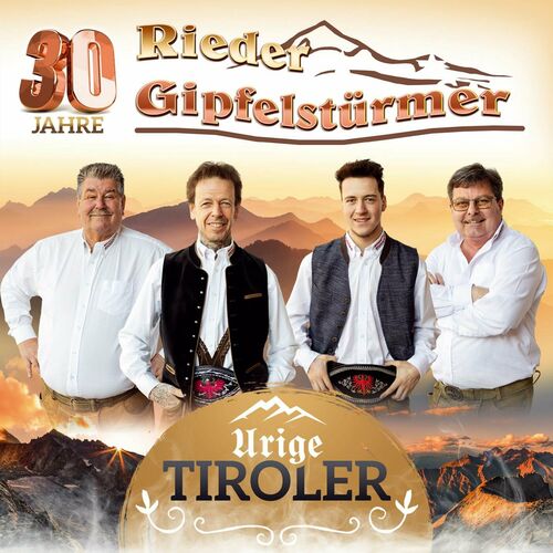 Rieder Gipfelstürmer - Urige Tiroler - 30 Jahre (2024)