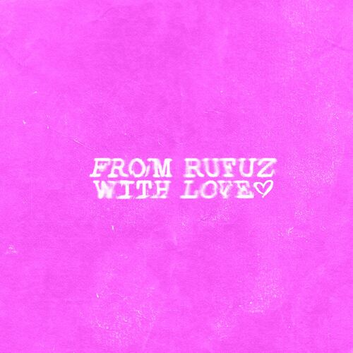 Rufuz - FROM RUFUZ WITH LOVE (2024)