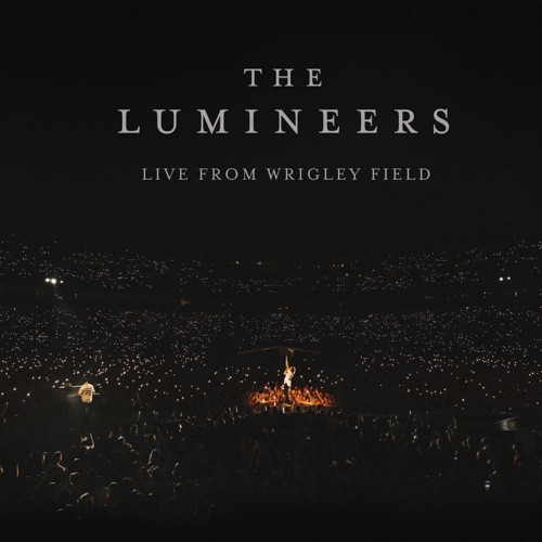 The Lumineers - Live From Wrigley Field (2024)