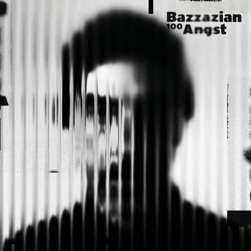 Bazzazian - 100Angst (2024)
