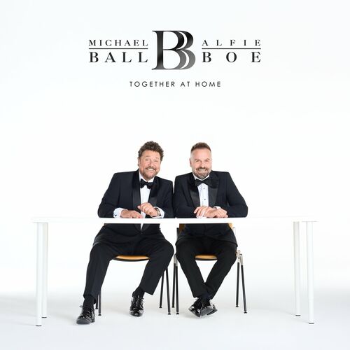 Alfie Boe & Michael Ball - Together At Home (2024)